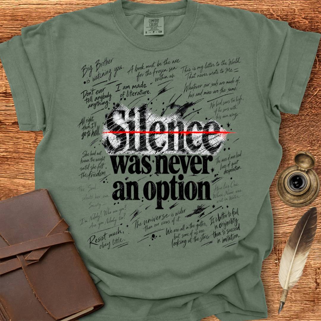 Silence was never an Option - Creativity T-shirt