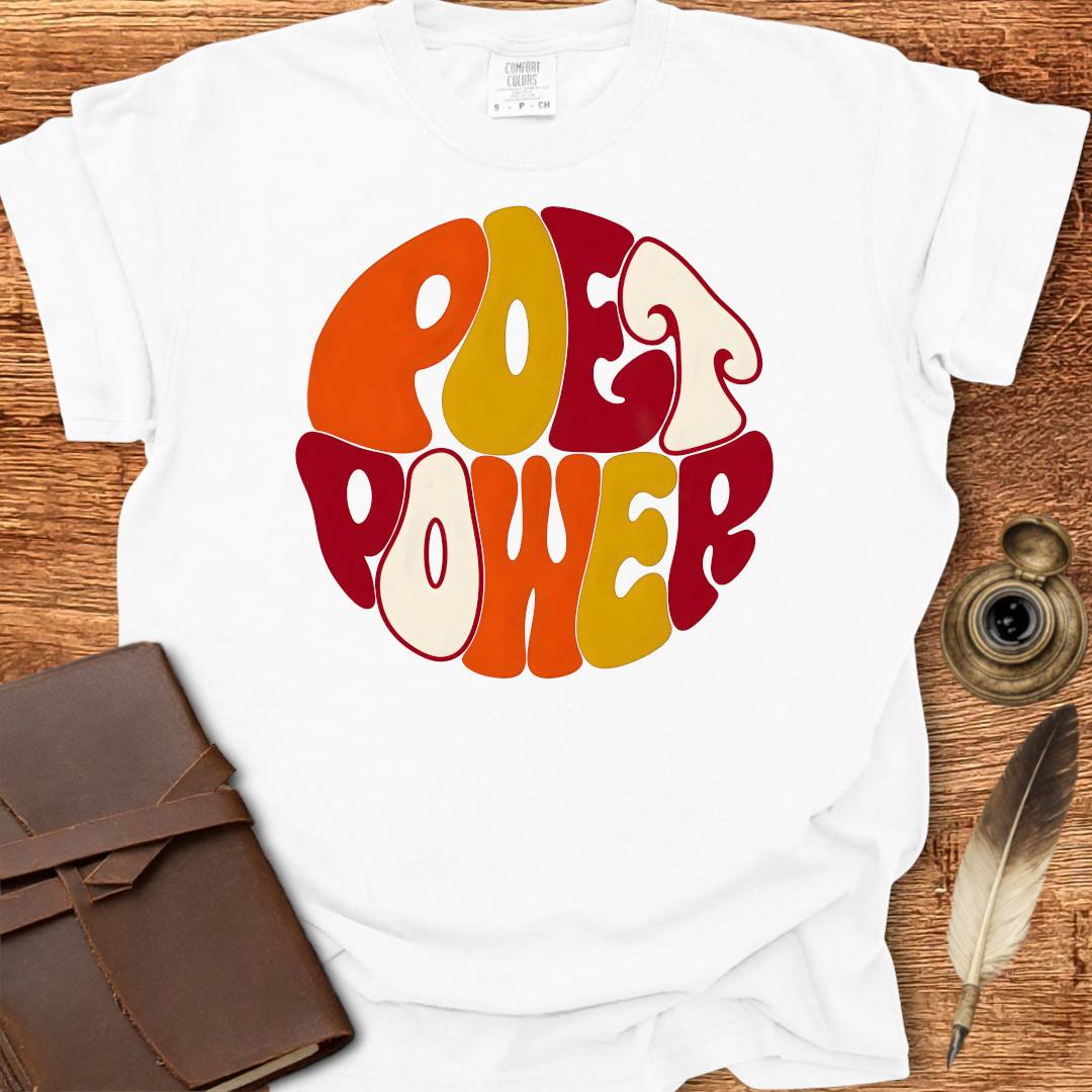 Poet Power - Poetry T-shirt