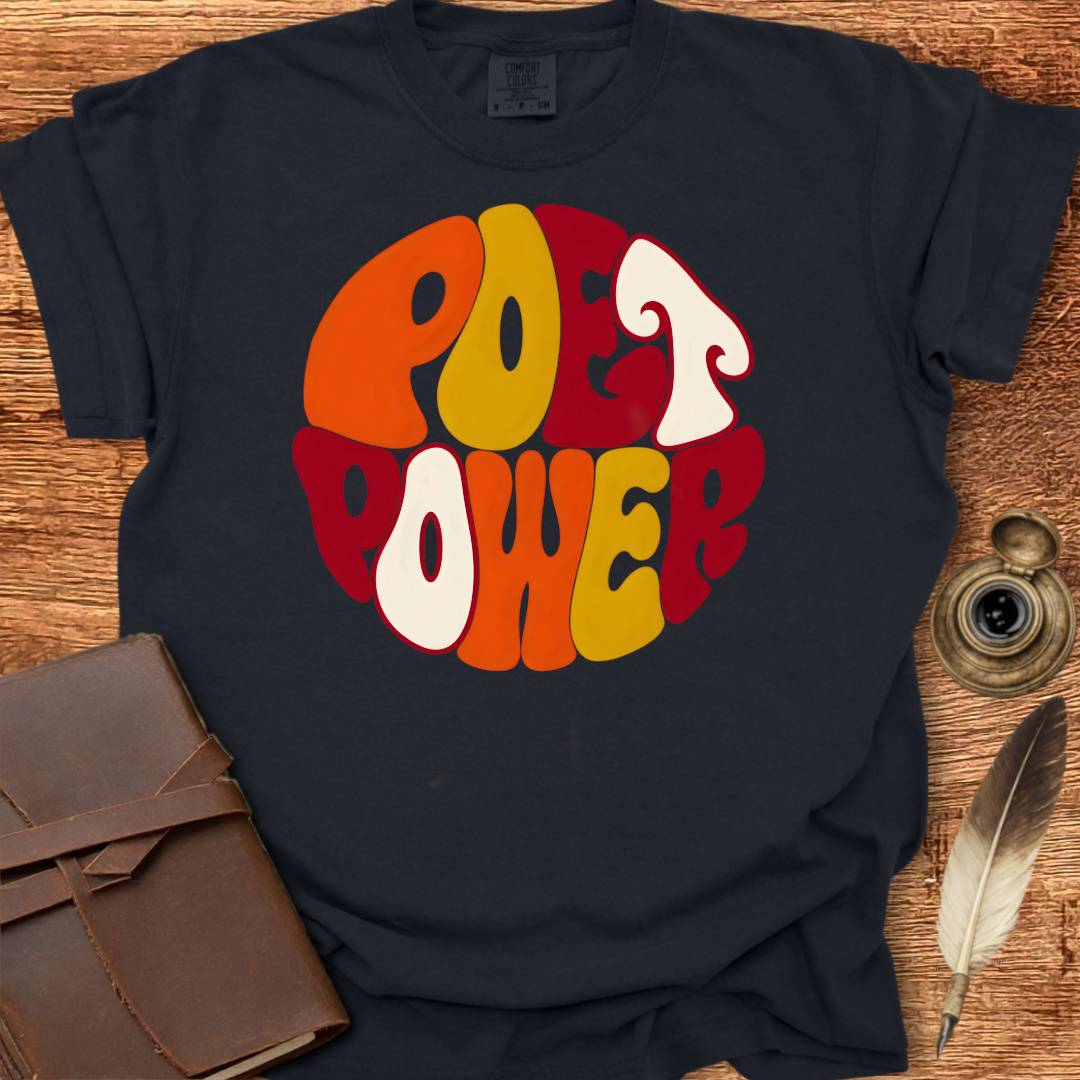 Poet Power - Poetry T-shirt