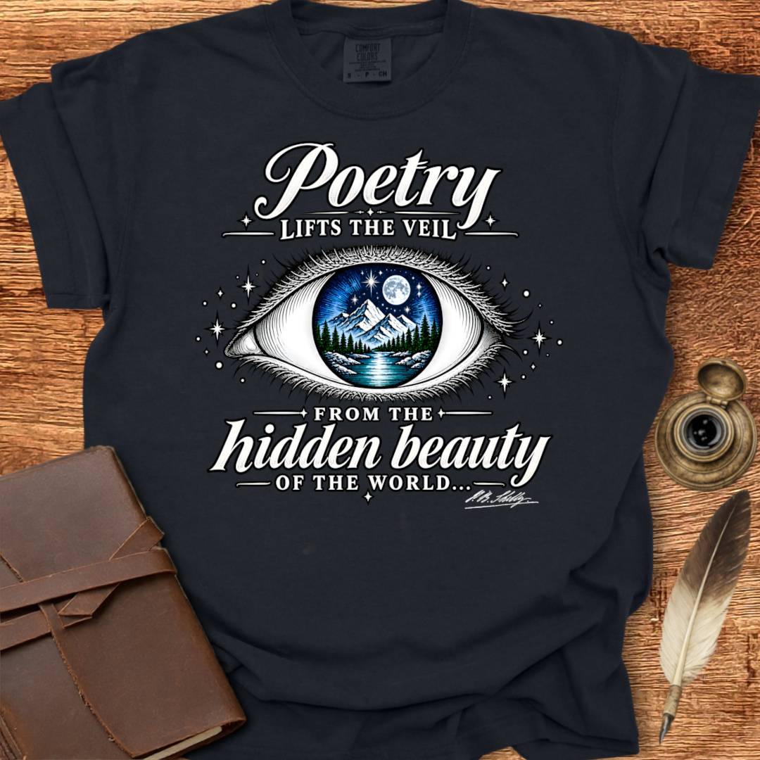 Poetry Lifts the Veil- Poetry T-shirt