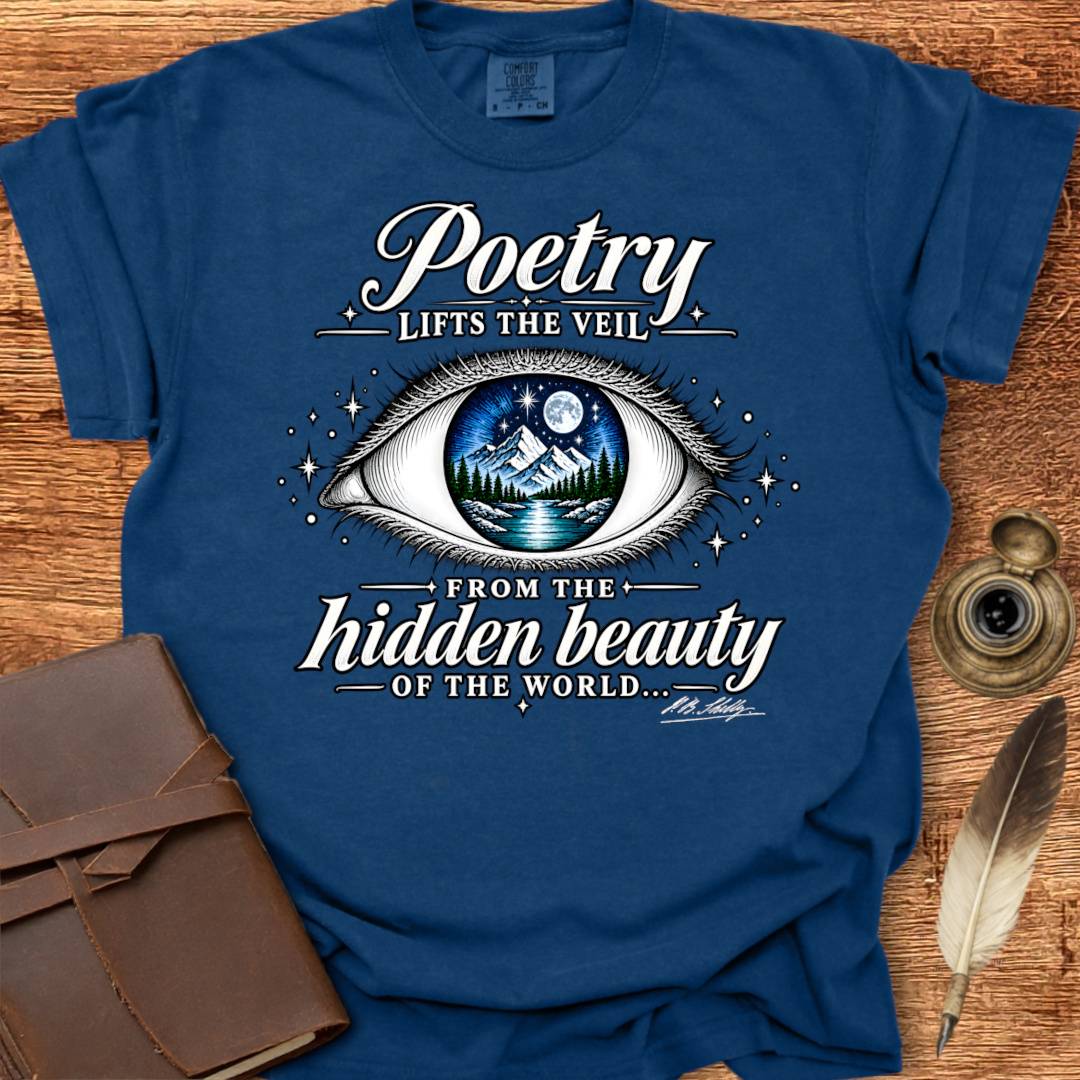 Poetry Lifts the Veil- Poetry T-shirt