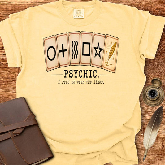 Psychic. I read between the lines - Poetry T-shirt