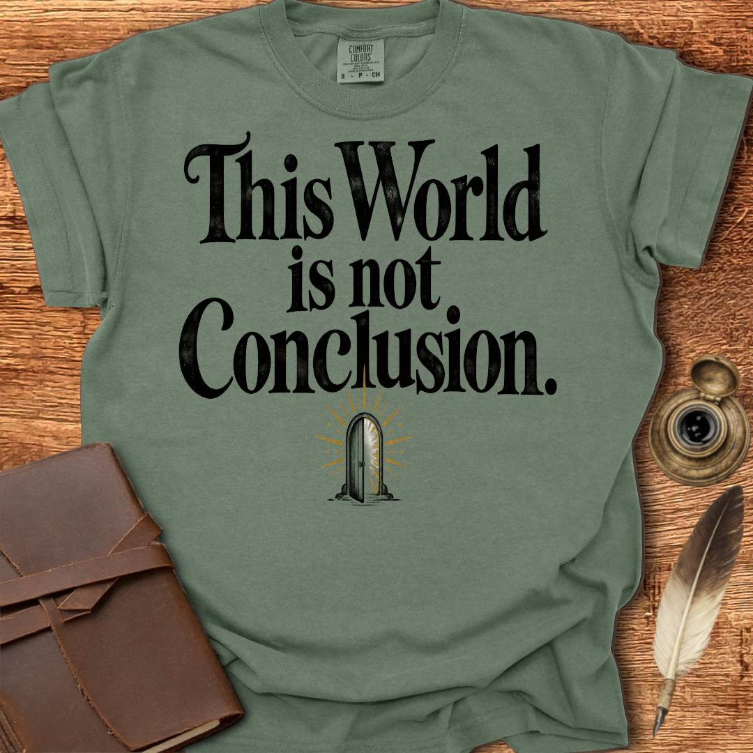 This World is not Conclusion - Poetry T-shirt
