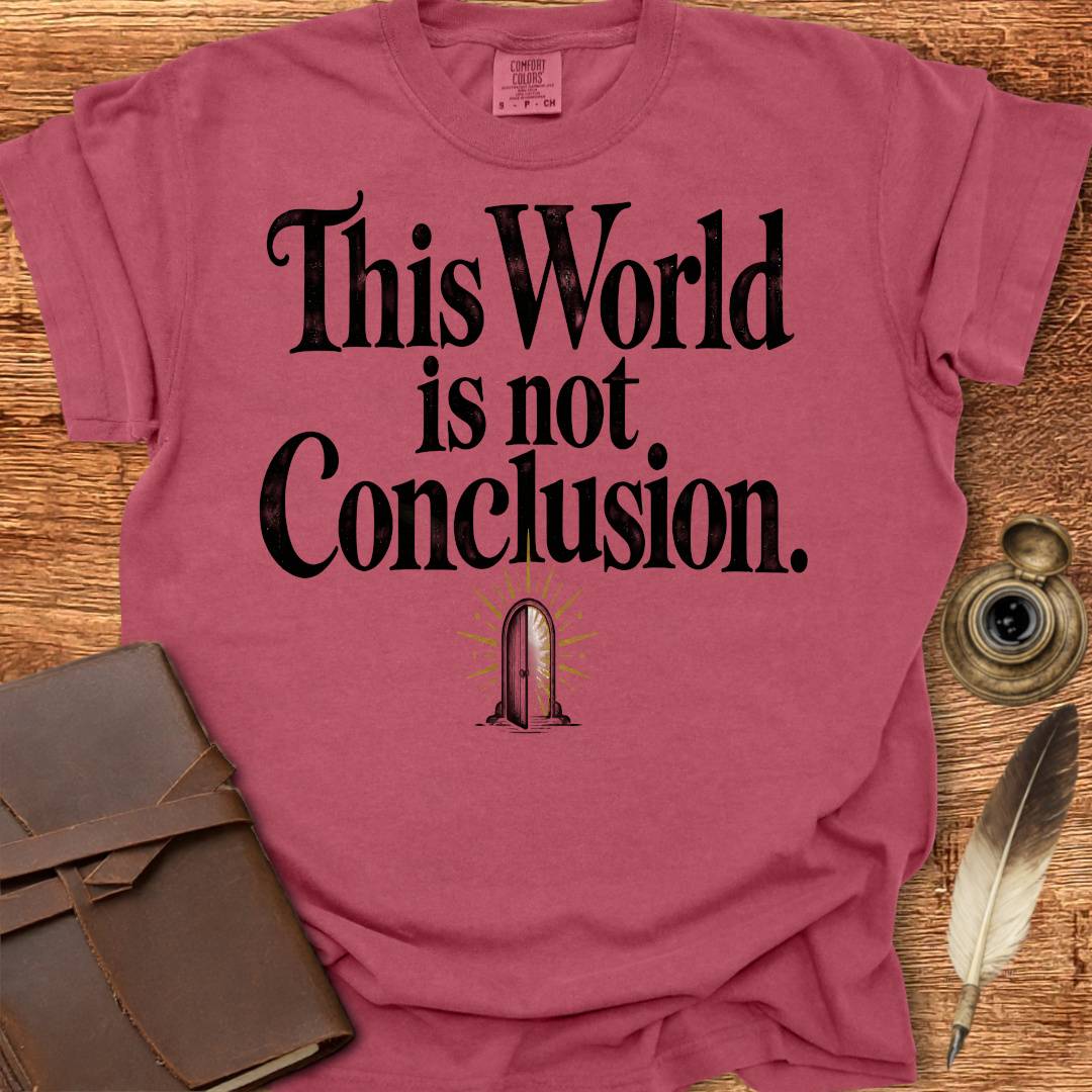 This World is not Conclusion - Poetry T-shirt