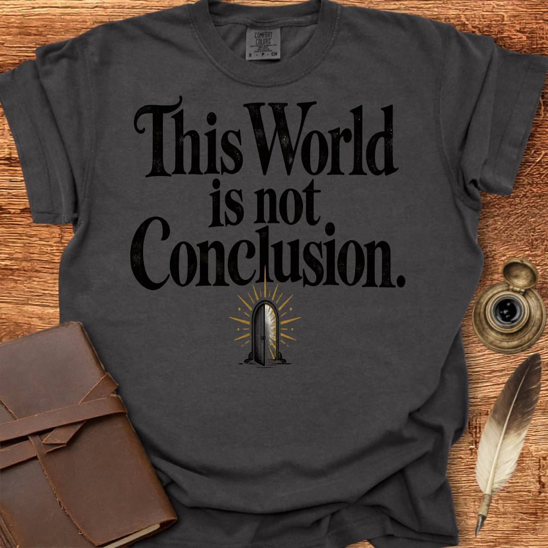 This World is not Conclusion - Poetry T-shirt