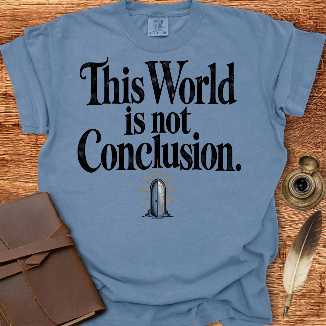 This World is not Conclusion - Poetry T-shirt