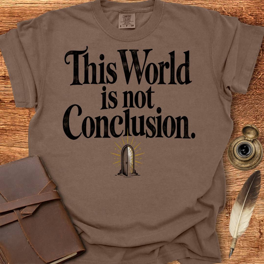 This World is not Conclusion - Poetry T-shirt