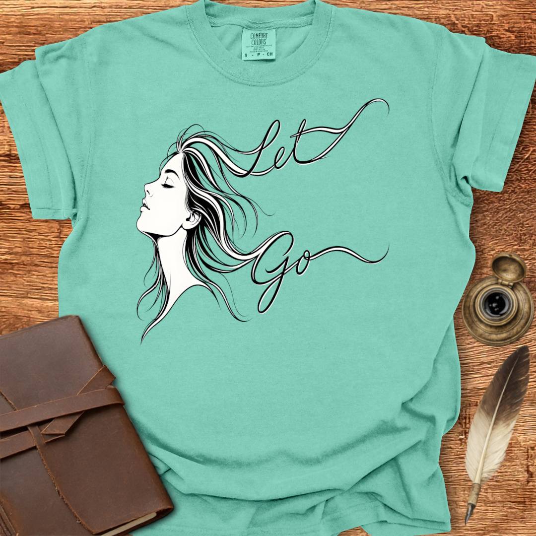 Let Go - Creativity T-shirt