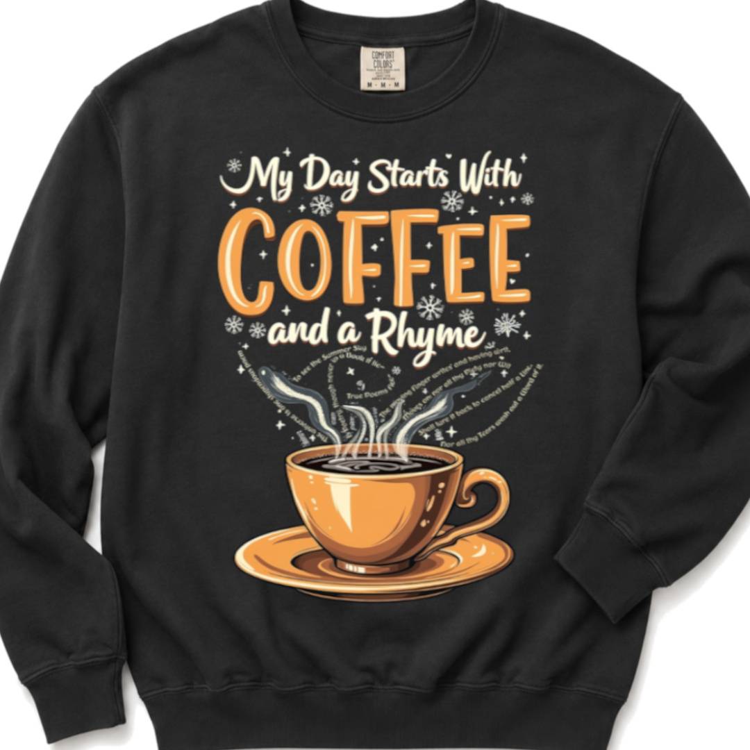 Coffee and a Rhyme - Crewneck Sweatshirt