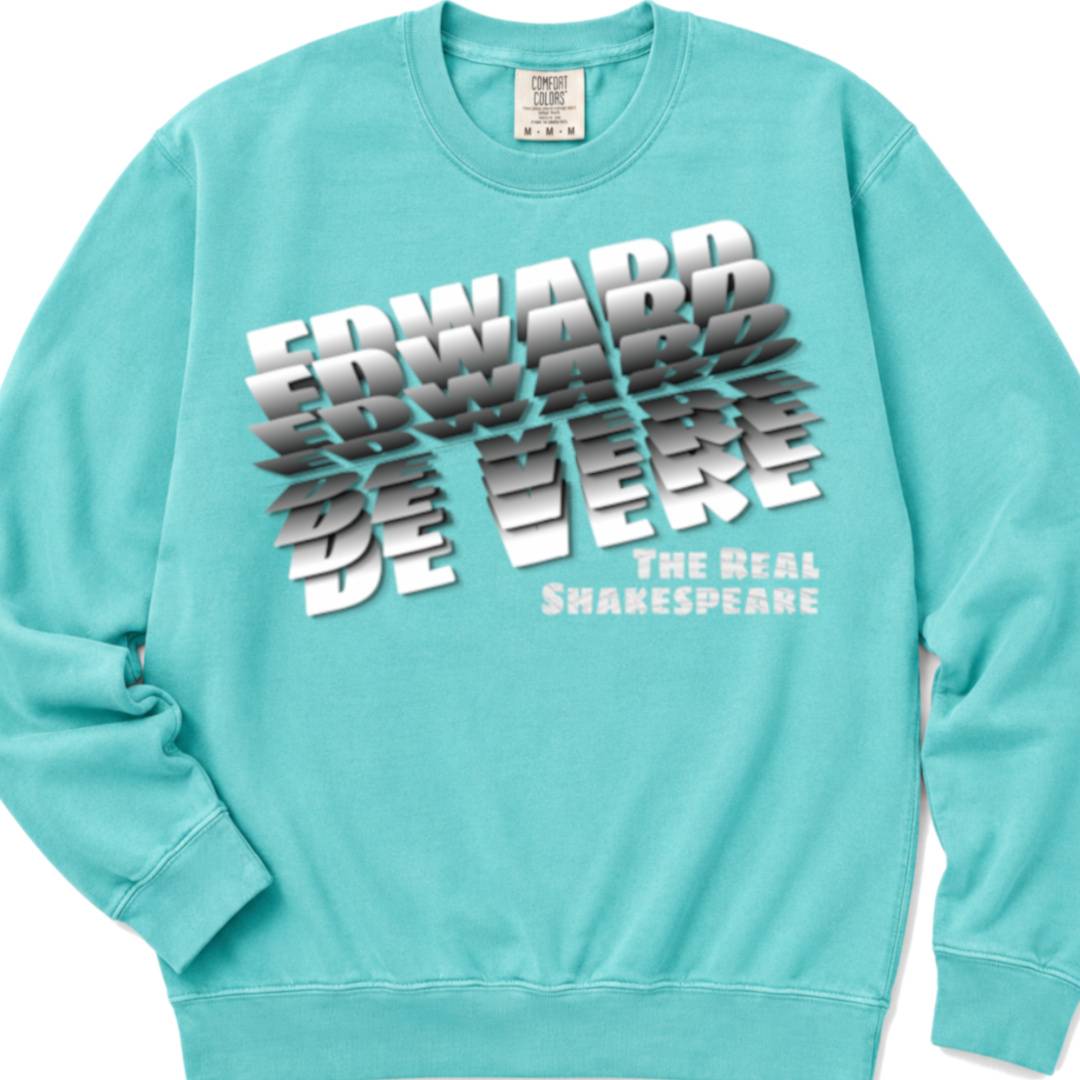 Edward DeVere, the Real Shakespeare - Crewneck Sweatshirt