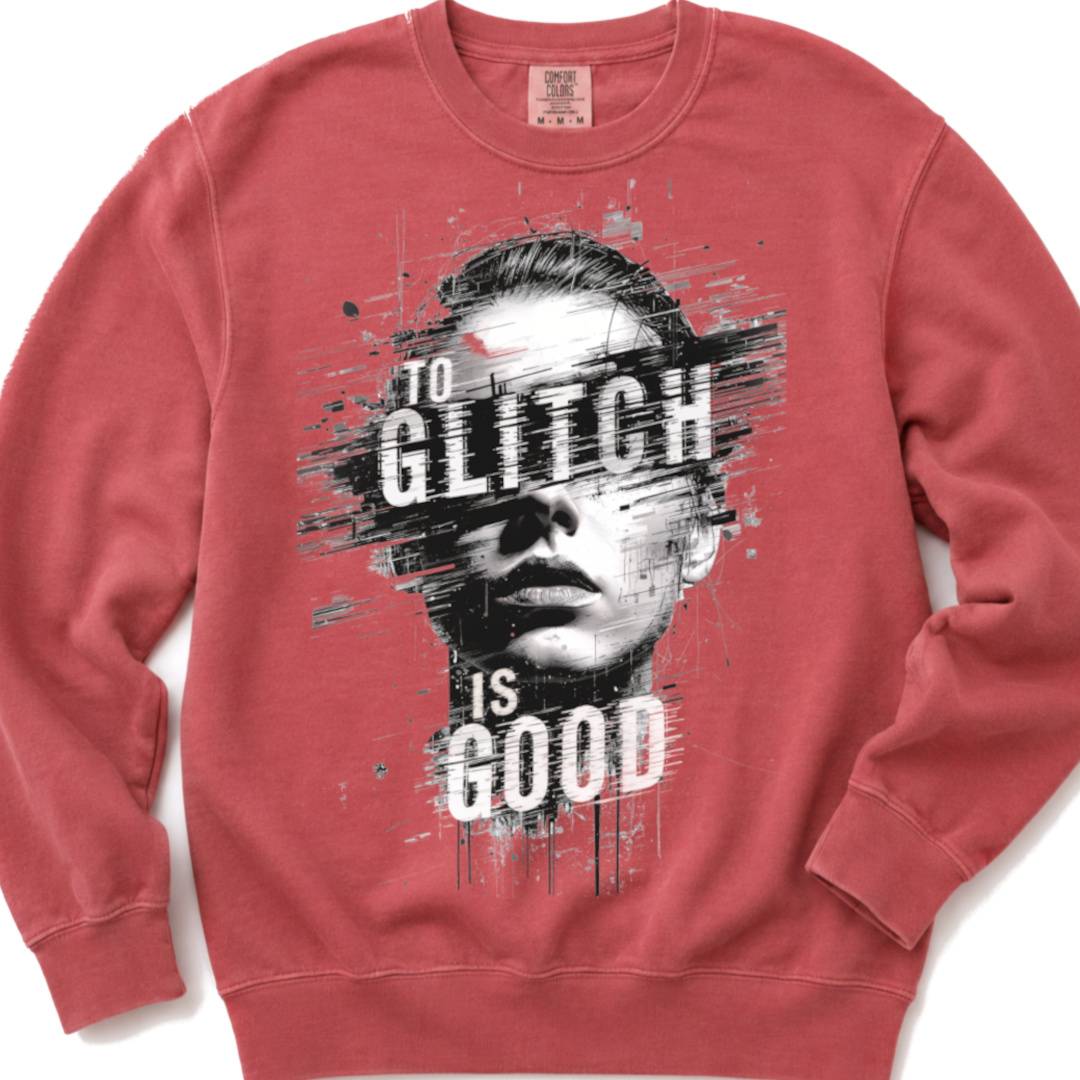 To Glitch Is Good - Retro Distorted Crewneck Sweatshirt