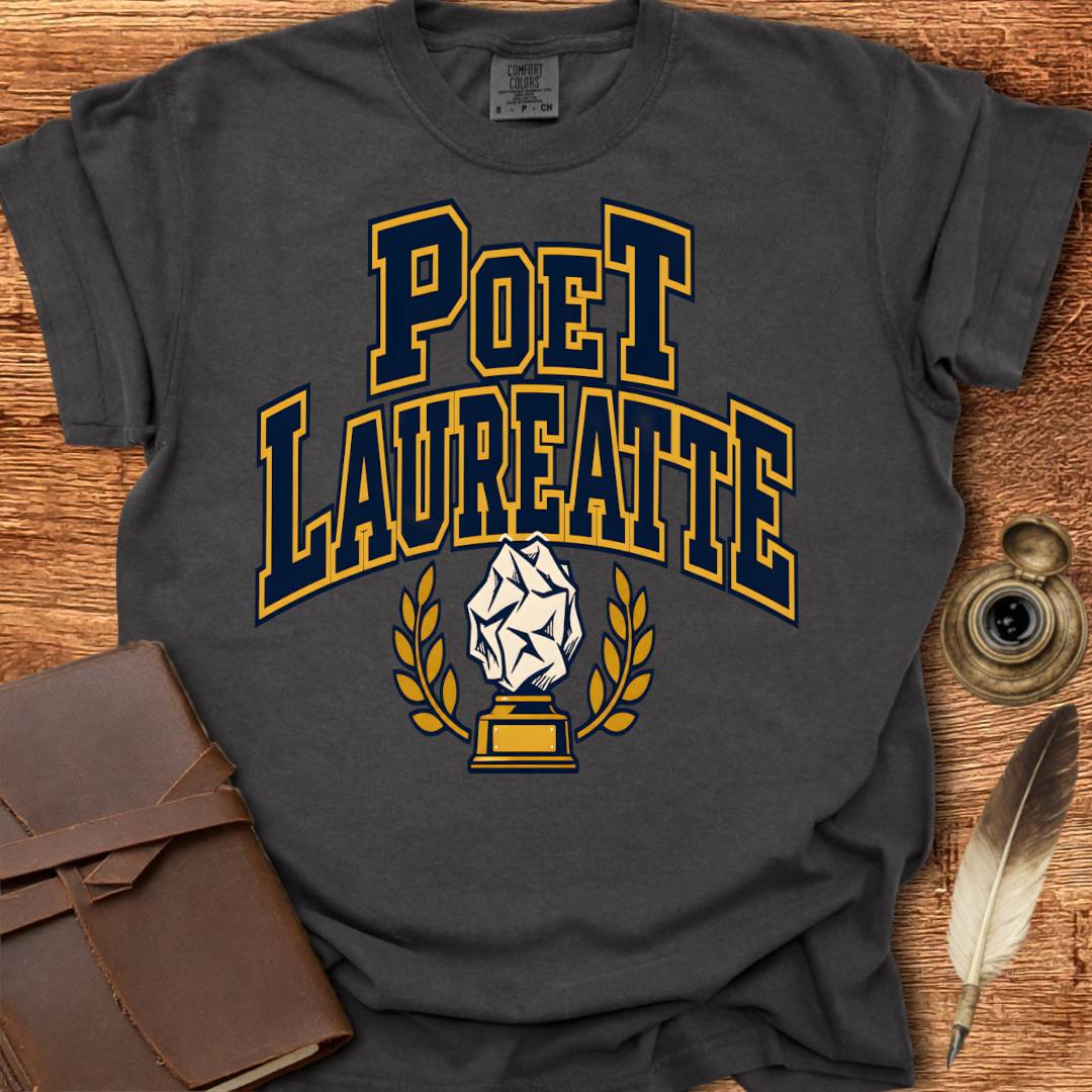 Poet Laureatte - Poetry T-shirt