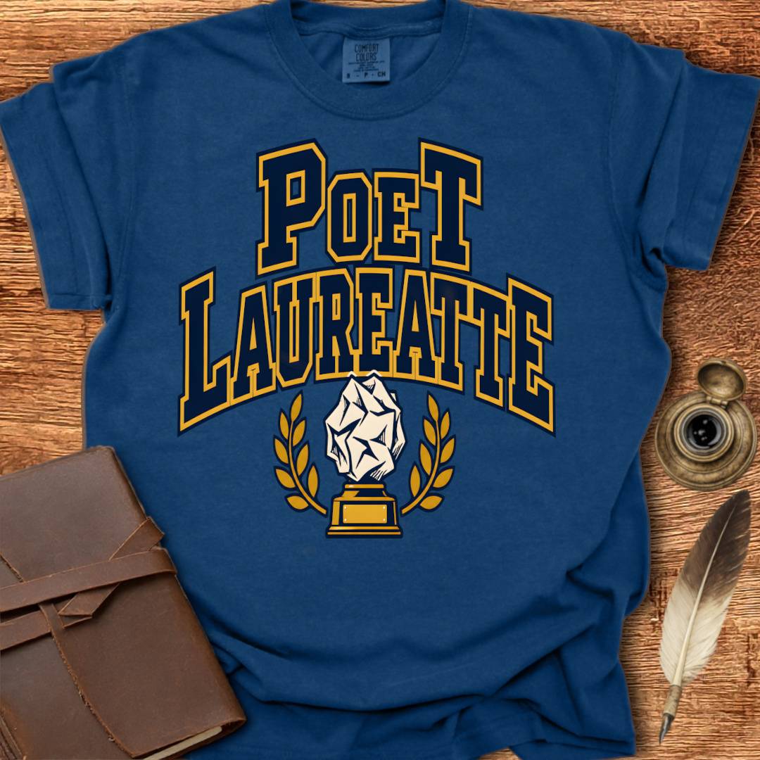 Poet Laureatte - Poetry T-shirt