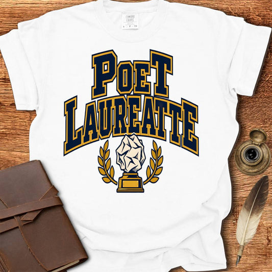 Poet Laureatte - Poetry T-shirt