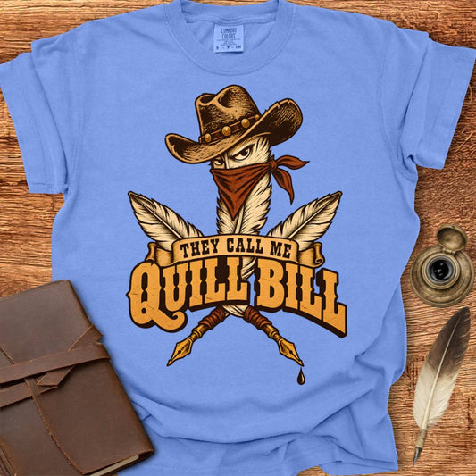 They call me Quill Bill - Poetry T-shirt
