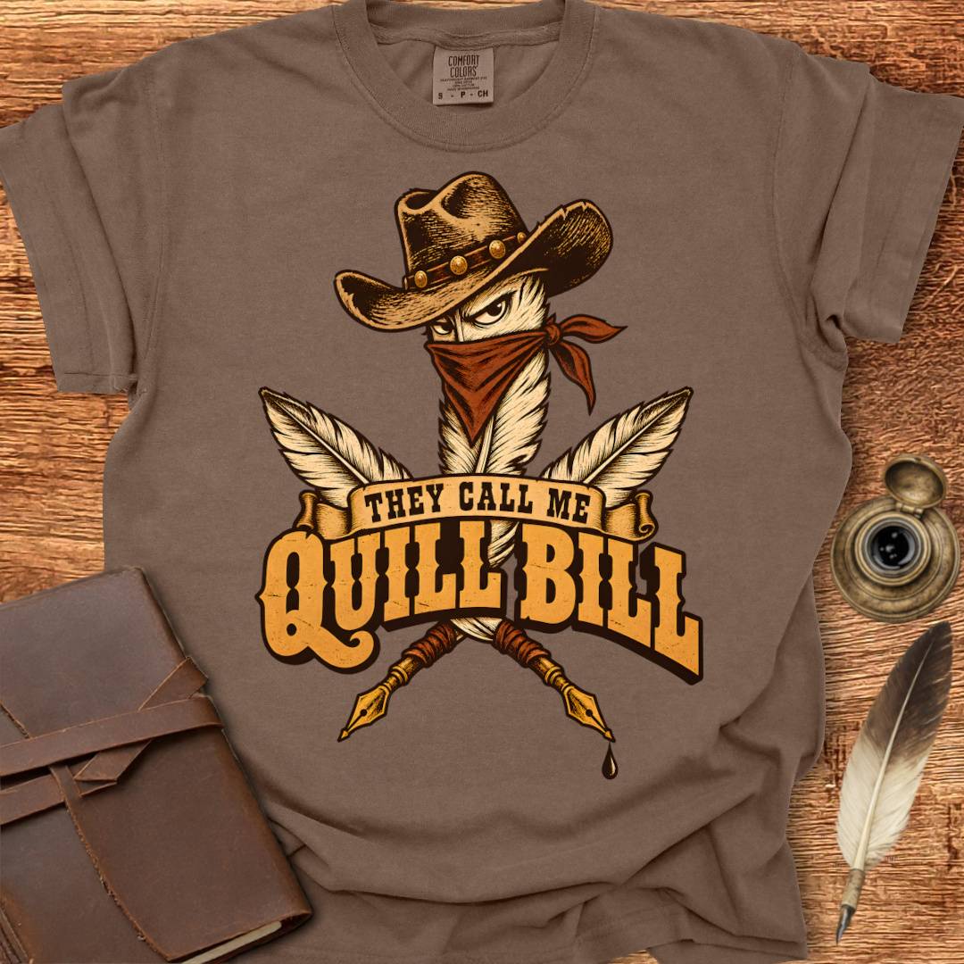 They call me Quill Bill - Poetry T-shirt