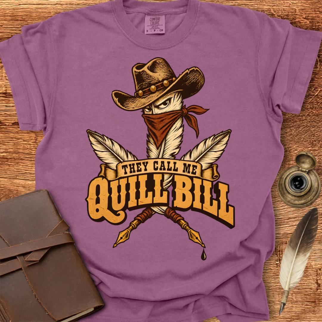 They call me Quill Bill - Poetry T-shirt