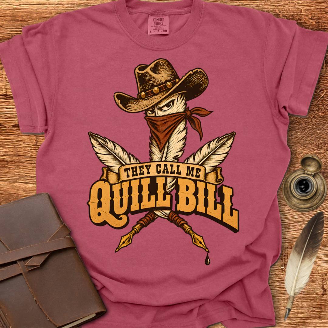 They call me Quill Bill - Poetry T-shirt