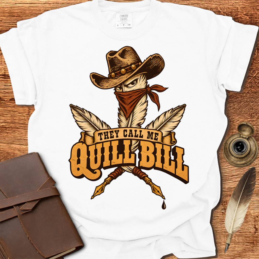 They call me Quill Bill - Poetry T-shirt