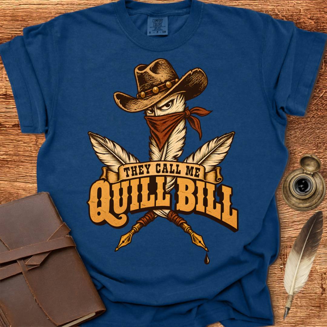 They call me Quill Bill - Poetry T-shirt