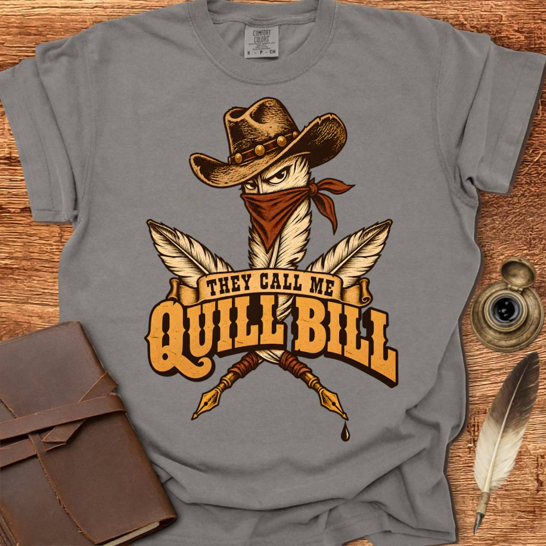 They call me Quill Bill - Poetry T-shirt