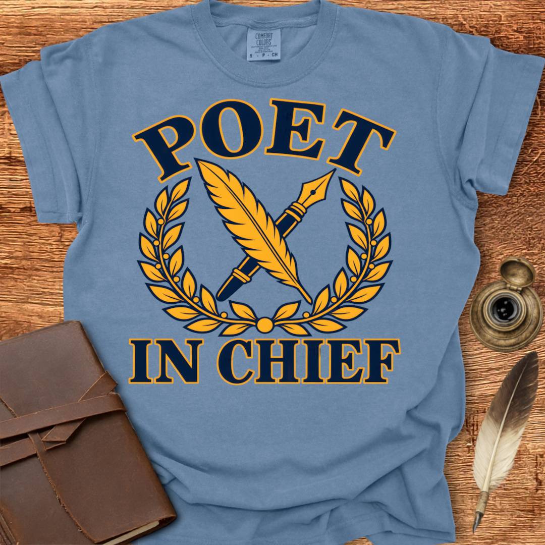 Poet in Chief - Poetry T-shirt