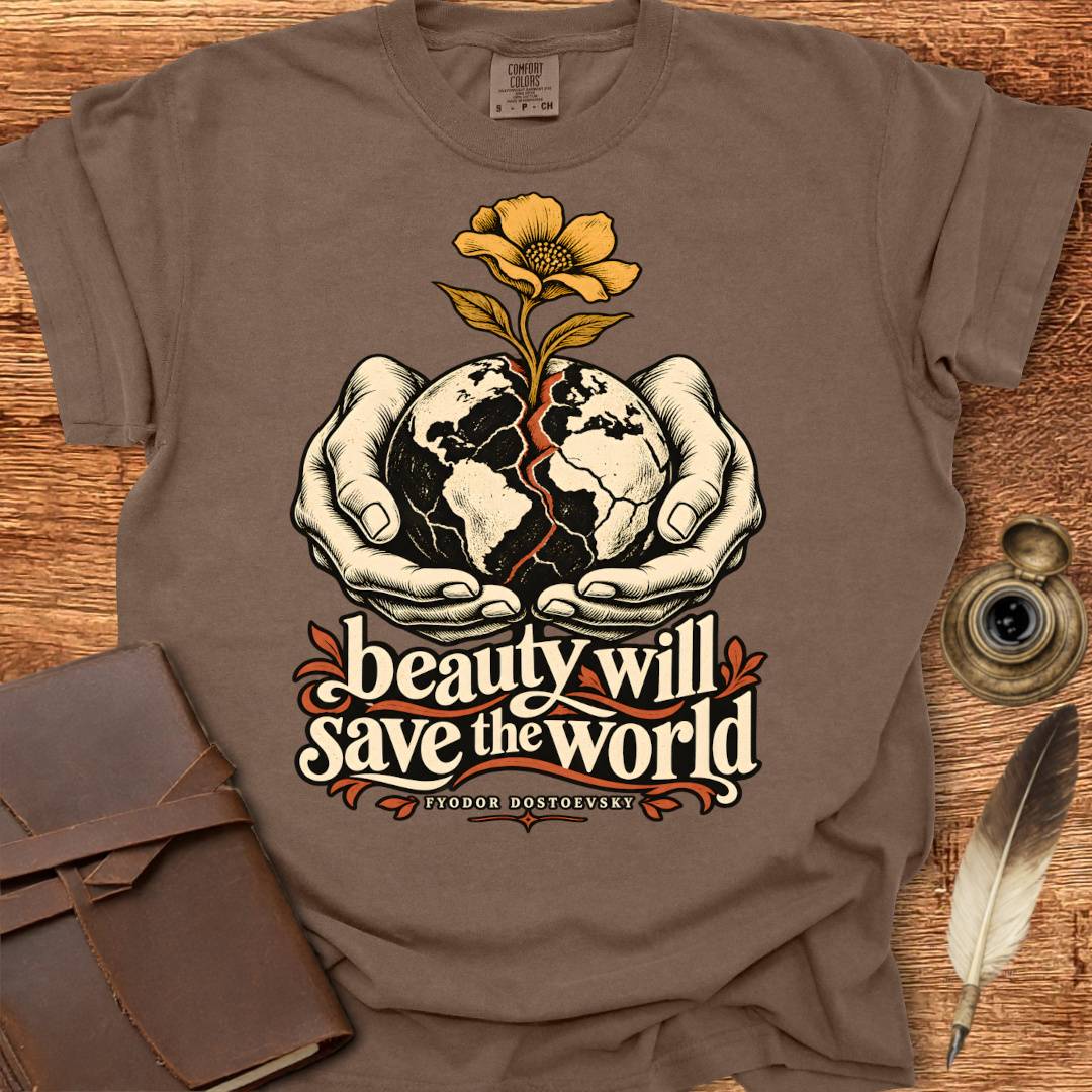 beauty will save the world - Creativity T-shirt