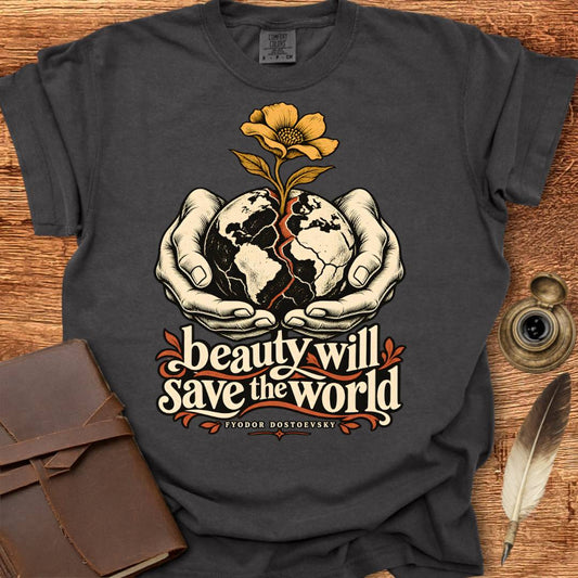 beauty will save the world - Creativity T-shirt
