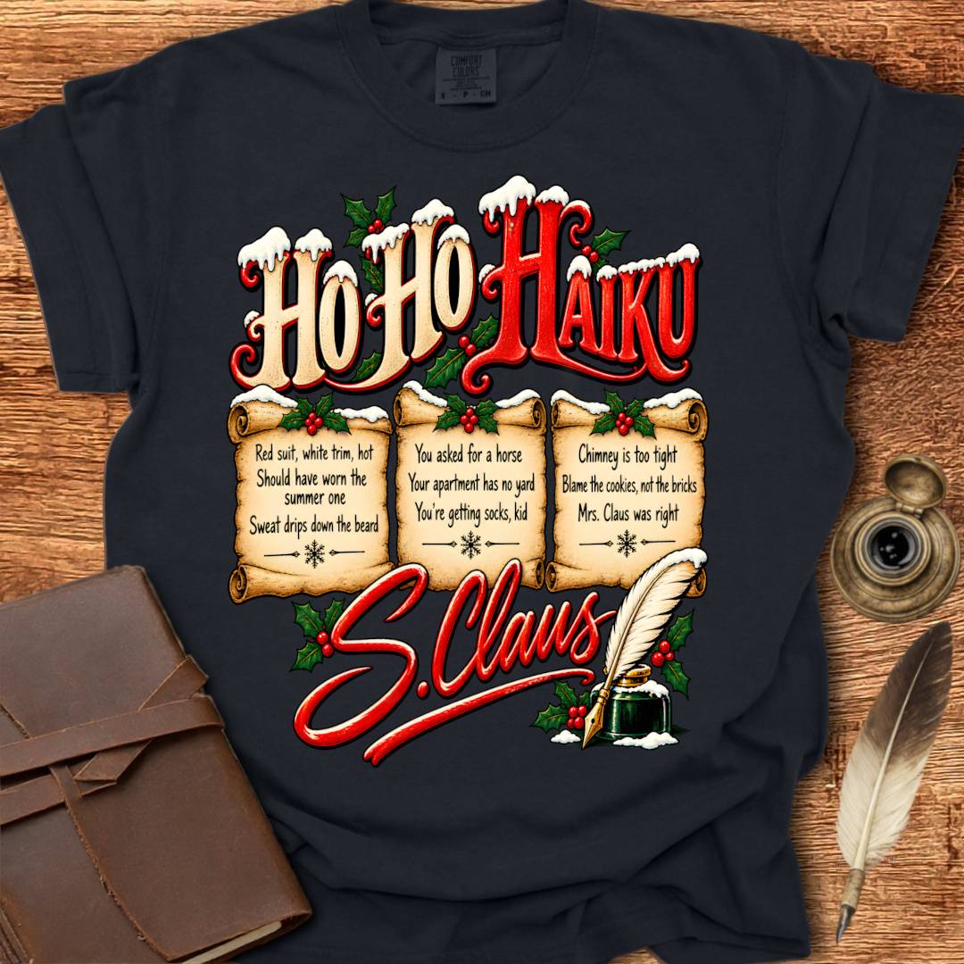HO HO HAIKU from Santa - Poetry T-shirt
