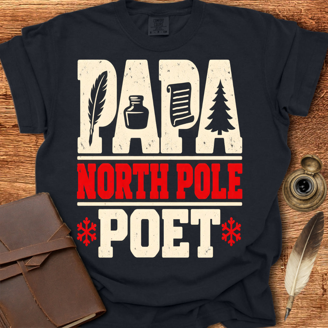 PAPA North Pole Poet - Poetry T-shirt