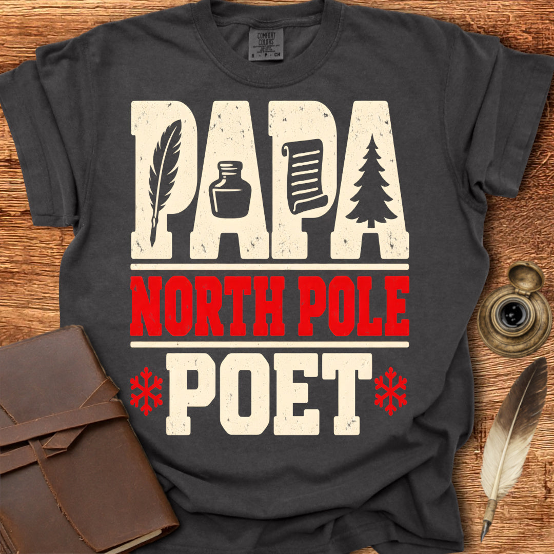 PAPA North Pole Poet - Poetry T-shirt