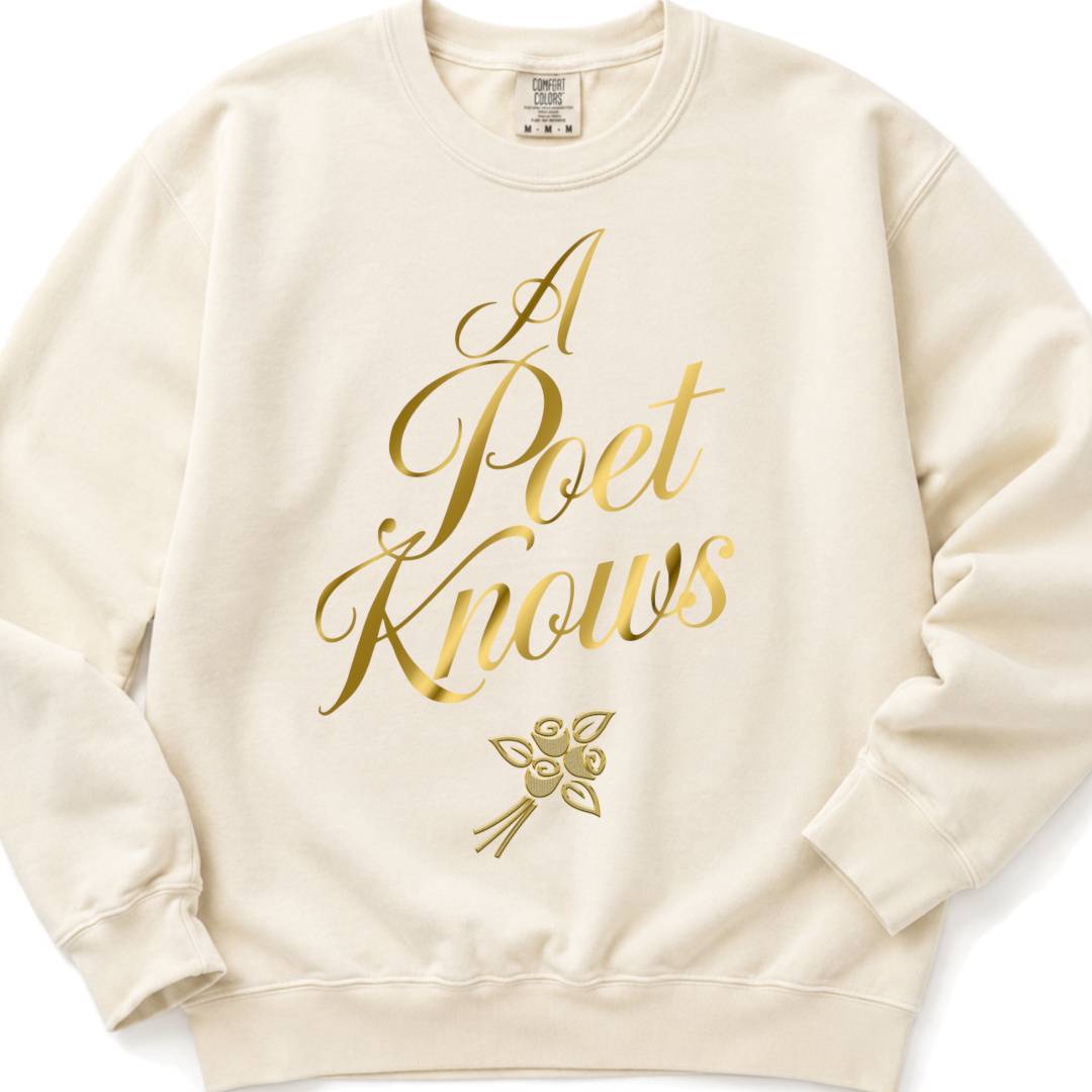 A Poet Knows - Crewneck Sweatshirt