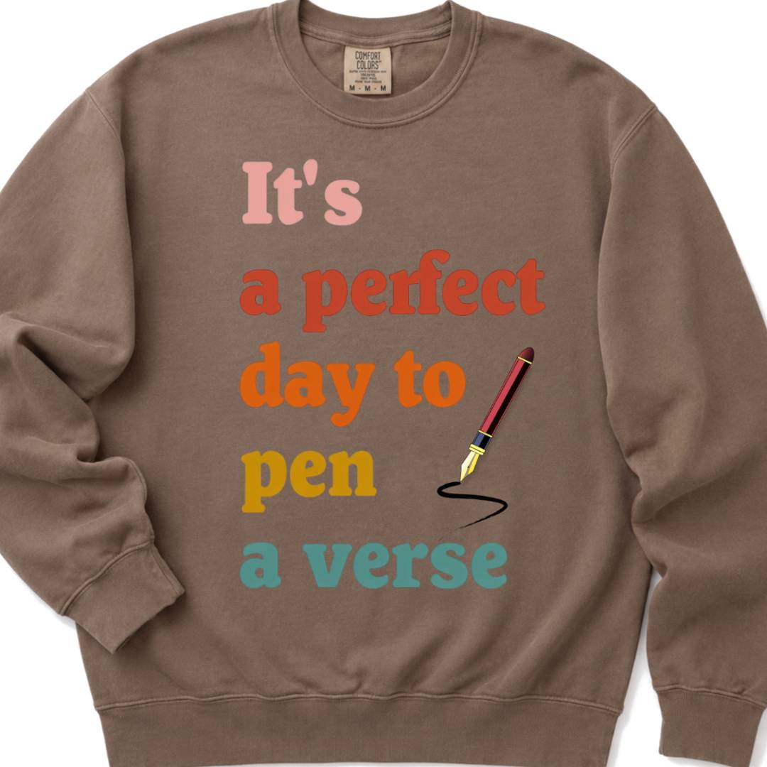 its a perfect day to pen a verse - Crewneck Sweatshirt