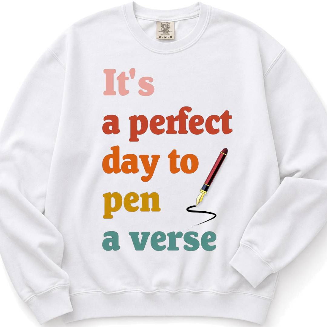 its a perfect day to pen a verse - Crewneck Sweatshirt