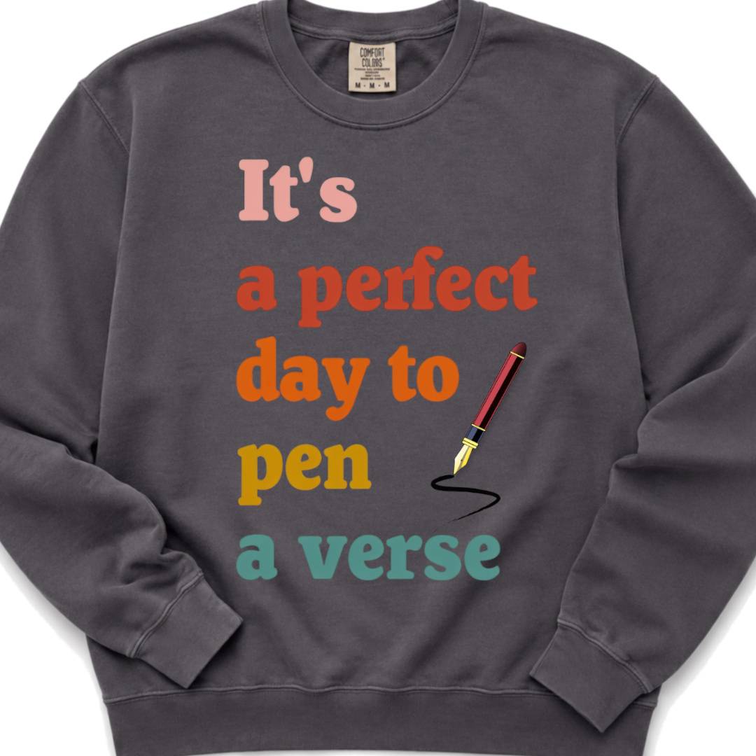 its a perfect day to pen a verse - Crewneck Sweatshirt
