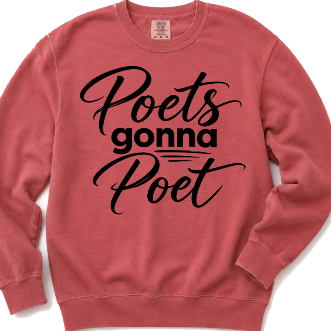 Poets gonna Poet - Crewneck Sweatshirt