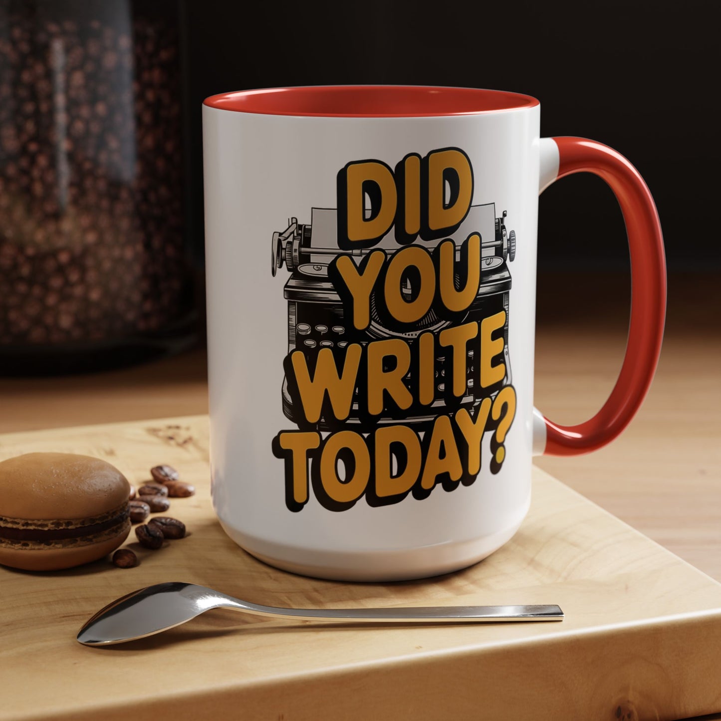 Did you Write Today? Writer's Coffee Mug – (11/15oz)
