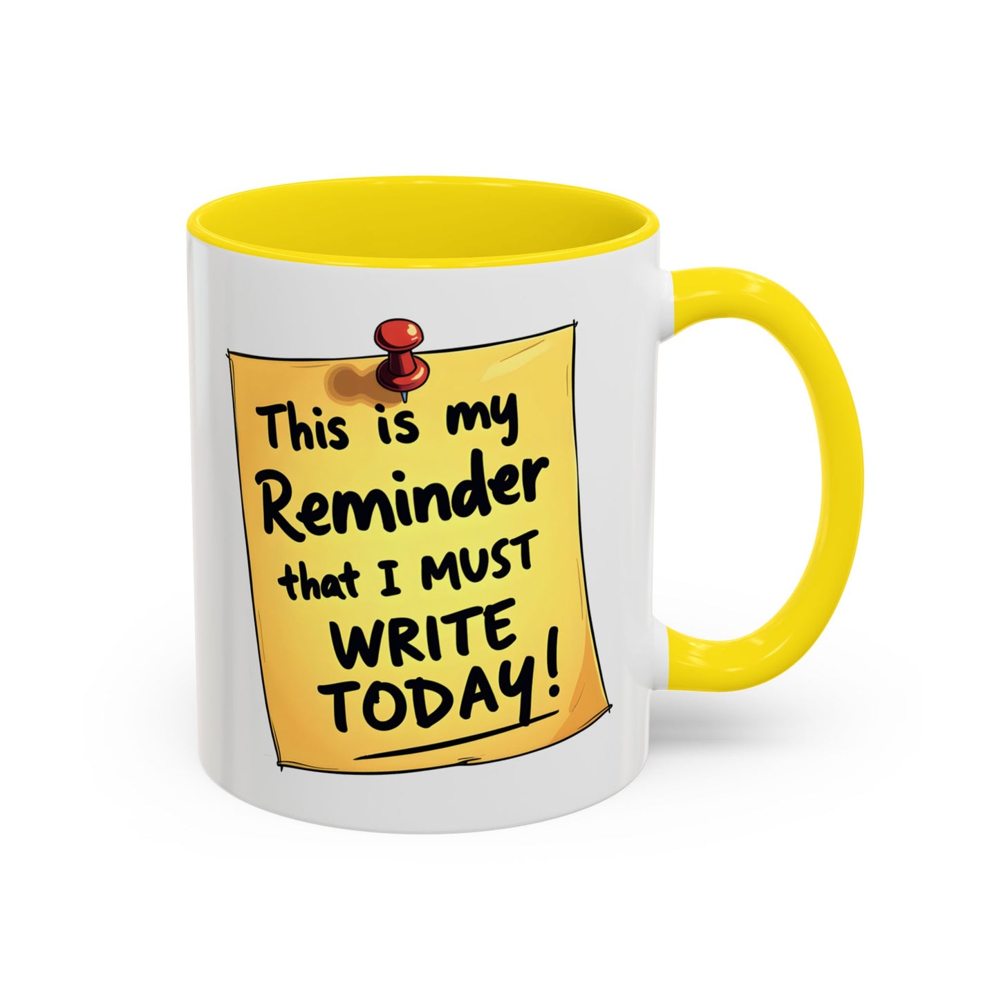 Writing Reminder - Writer's Coffee Mug – (11/15oz)