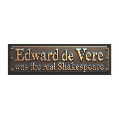 Edward de Vere Was the Real Shakespeare 10" x 3" Magnet