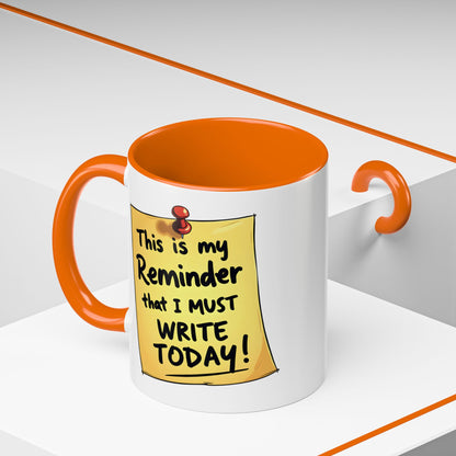 Writing Reminder - Writer's Coffee Mug – (11/15oz)