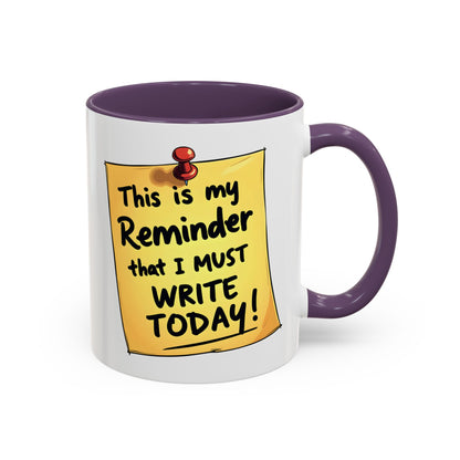 Writing Reminder - Writer's Coffee Mug – (11/15oz)