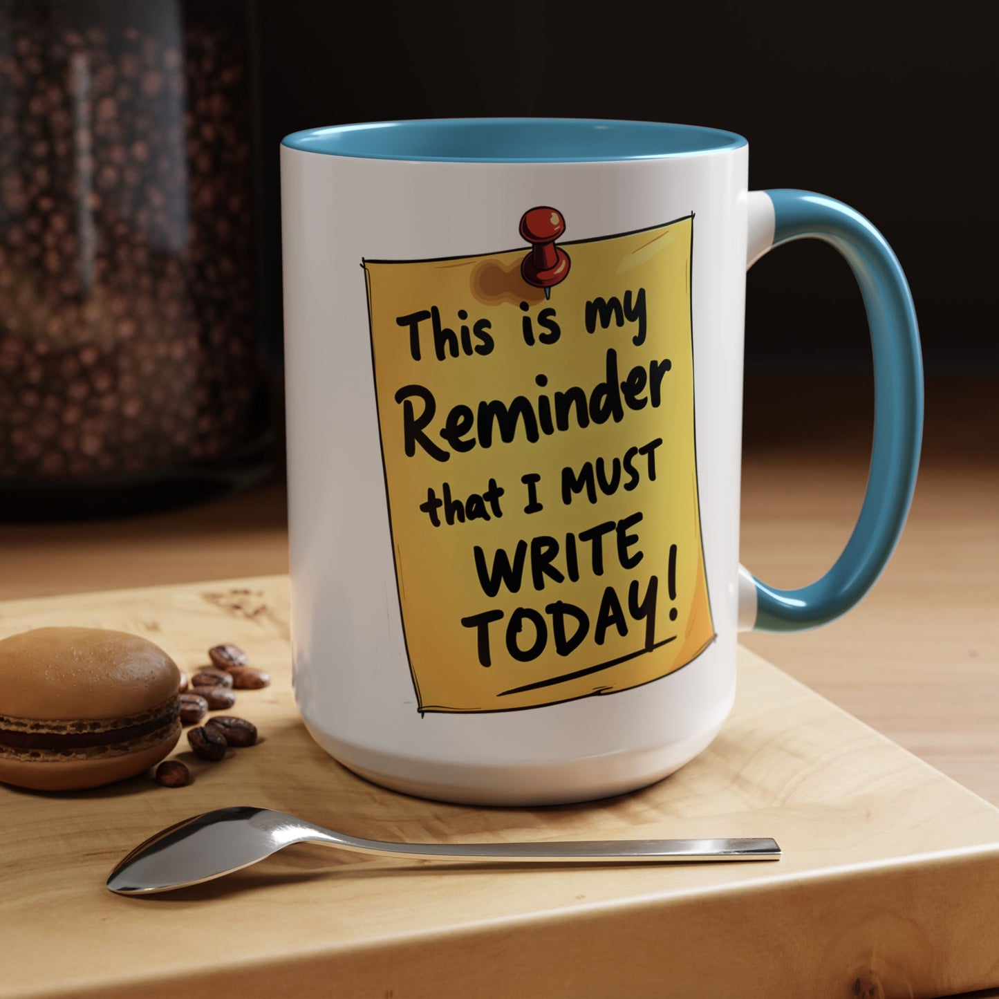 Writing Reminder - Writer's Coffee Mug – (11/15oz)