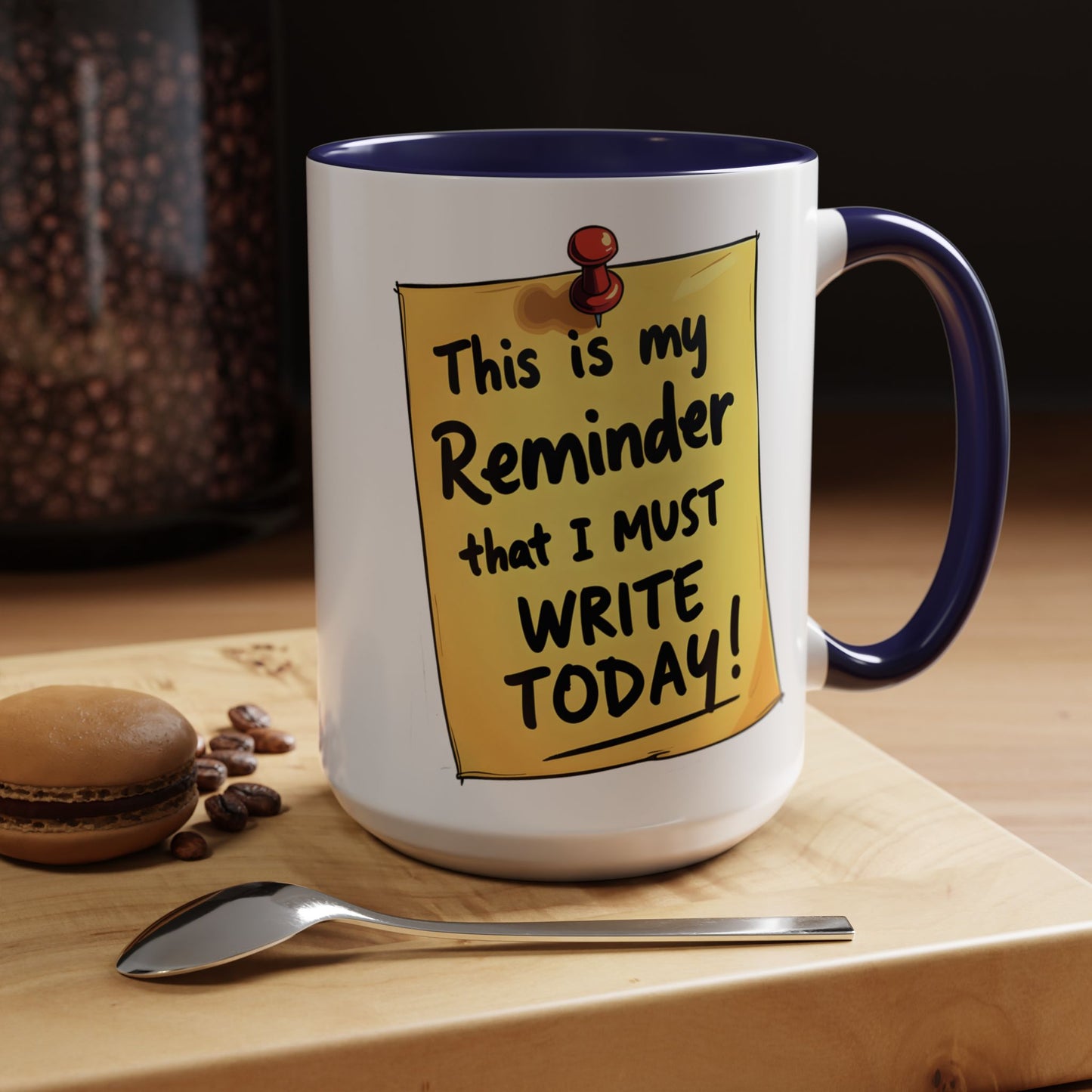 Writing Reminder - Writer's Coffee Mug – (11/15oz)