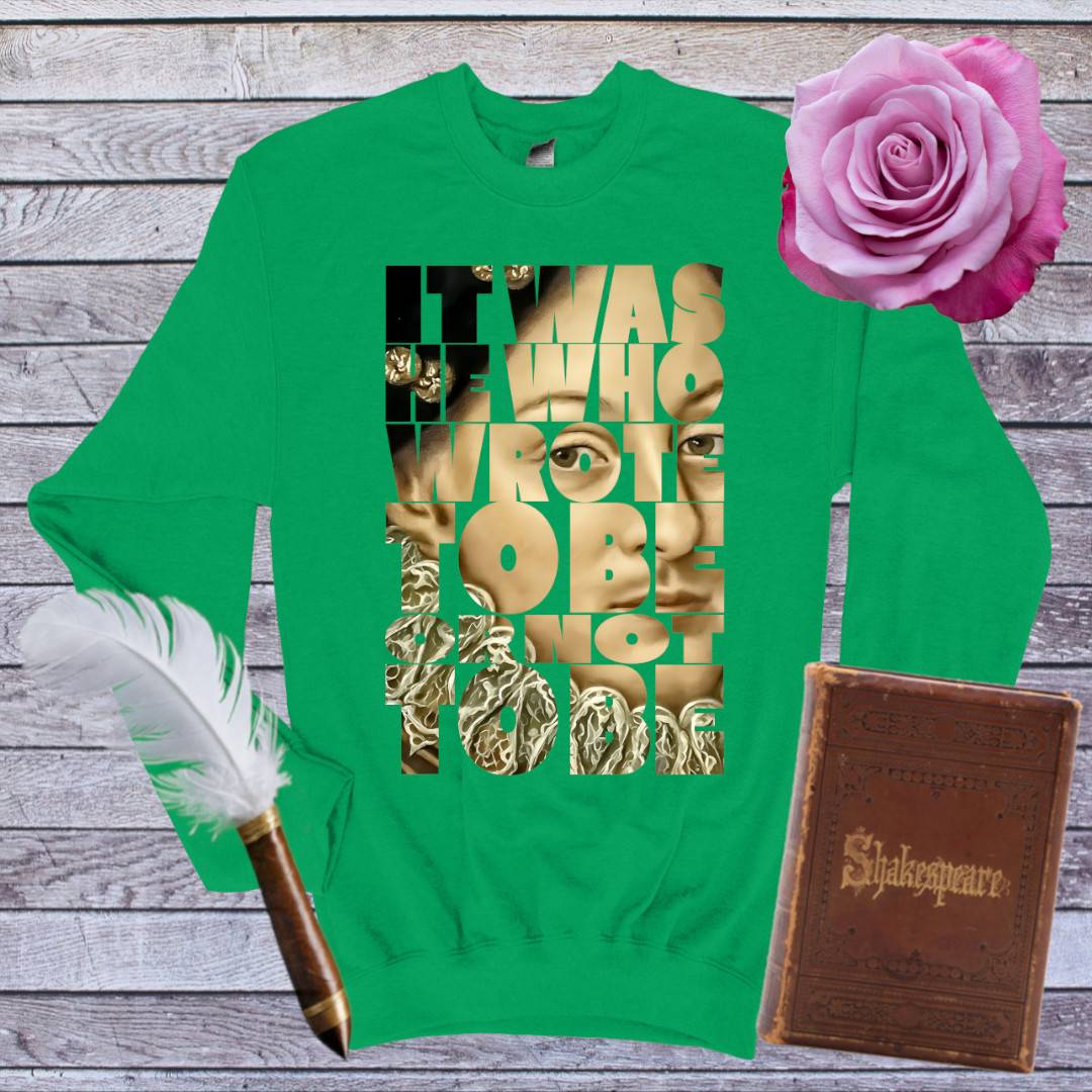 To Be or Not to Be Sweatshirt