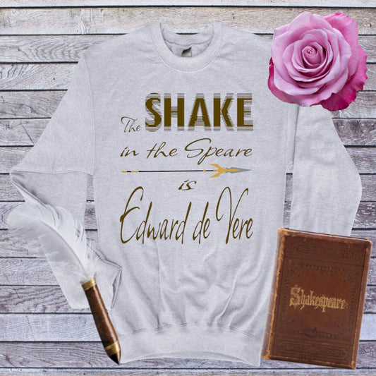 Shake in the Speare Edward de Vere Sweatshirt - Ash