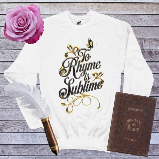 To Rhyme is Sublime Sweatshirt - White