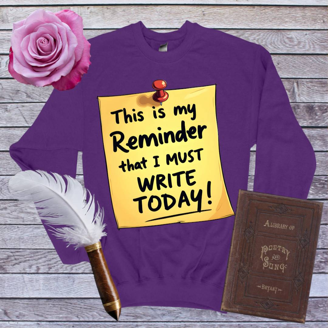 Writing Reminder Sweatshirt