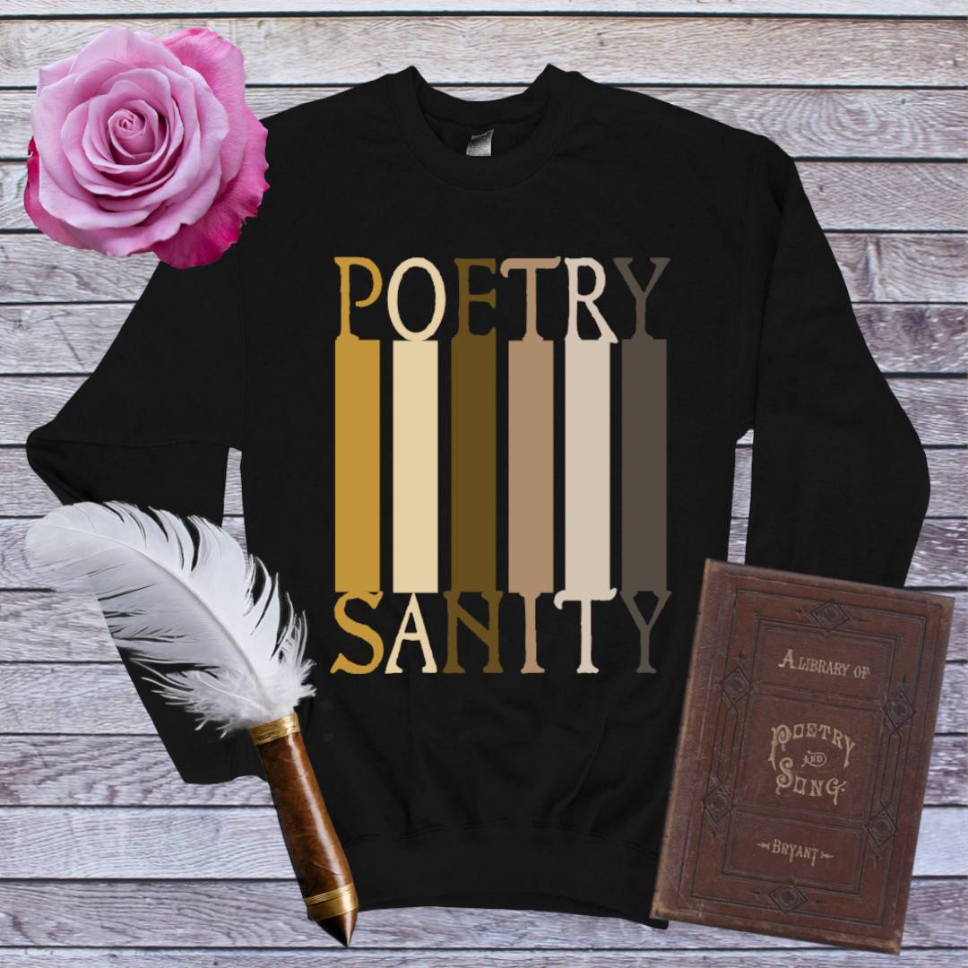 Poetry Sanity Sweatshirt