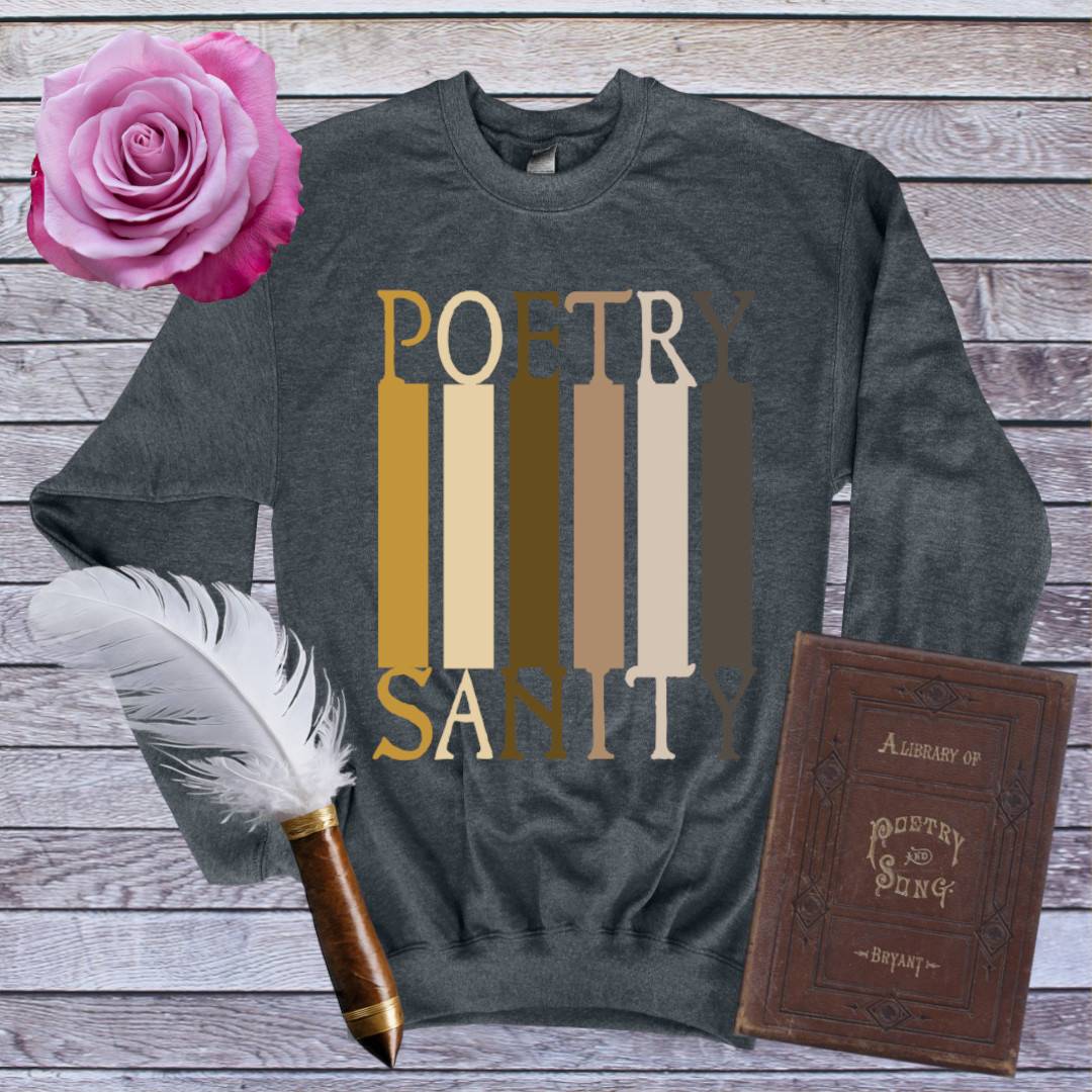 Poetry Sanity Sweatshirt