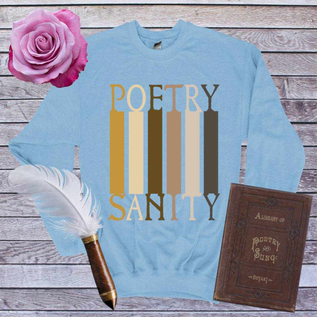 Poetry Sanity Sweatshirt